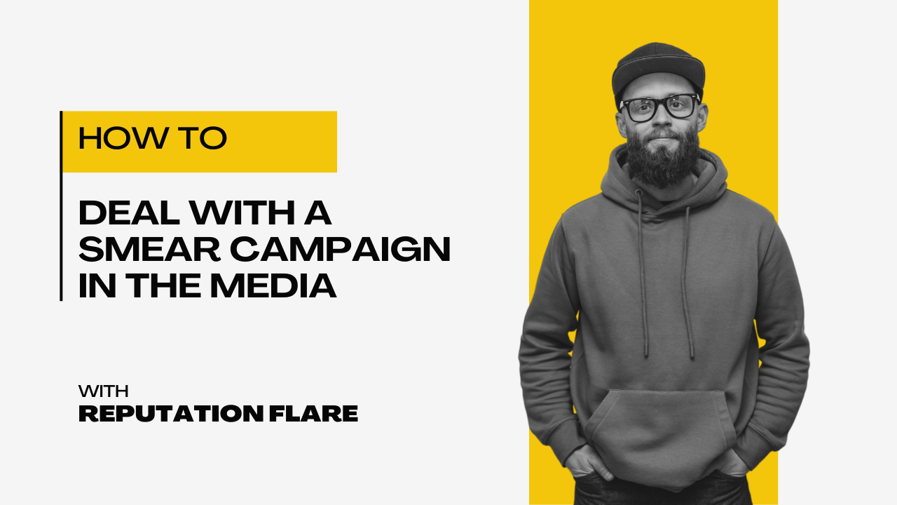 How to Deal with a Smear Campaign in the Media