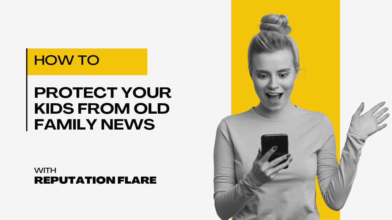 How to protect your kids from old family news