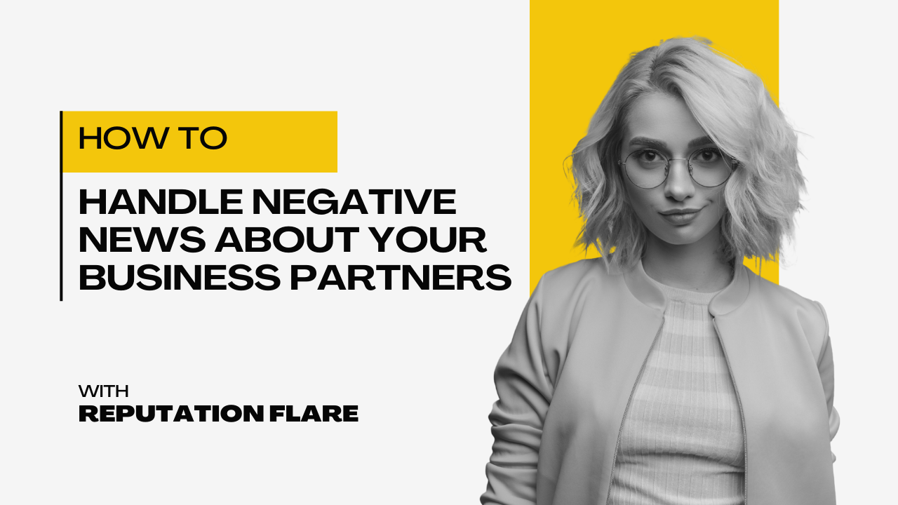 How to Handle Negative News About Your Business Partners