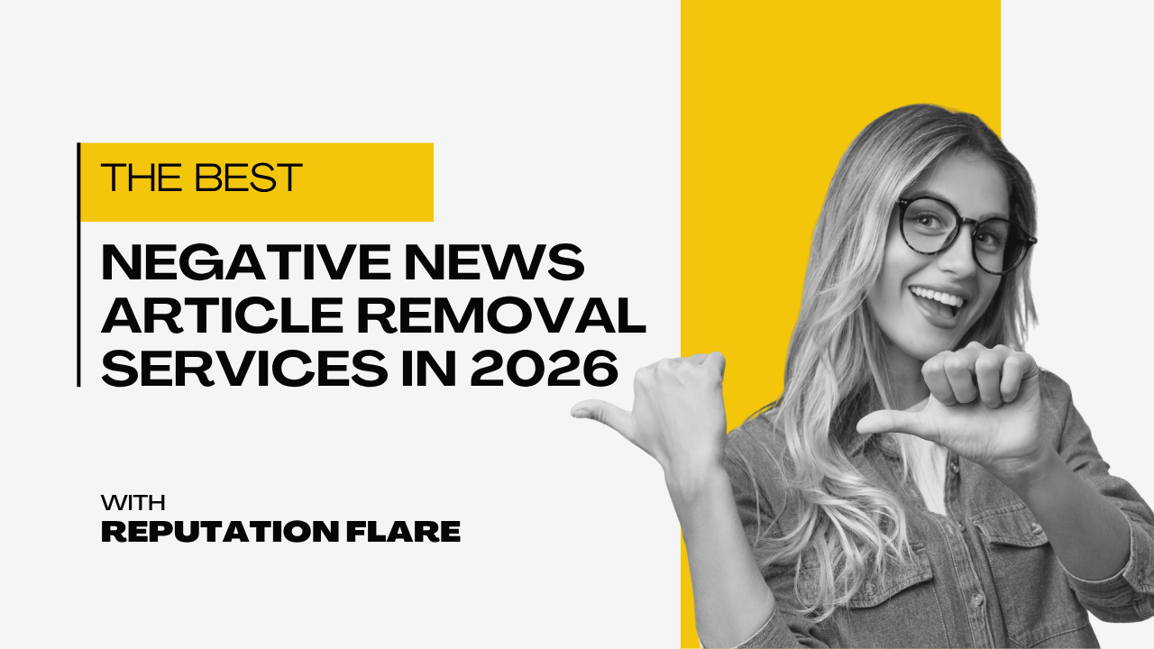 Best Negative News Article Removal Services in 2026